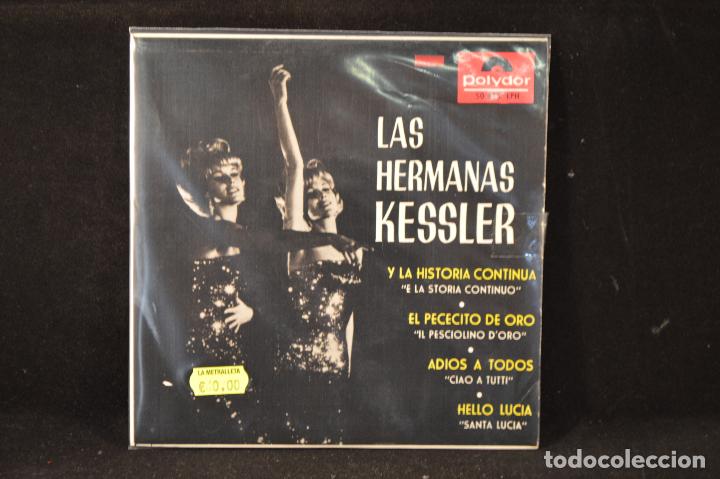 Discos de vinilo: LAS HERMANAS KESSLER - Y LA HISTORIA CONTINUA +3 - EP - Foto 1