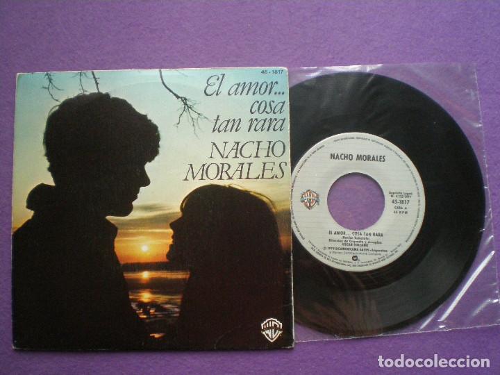 Disques de vinyle: NACHO MORALES - El Amor...Cosa Tan Rara +1 - SINGLE HISPAVOX 1978