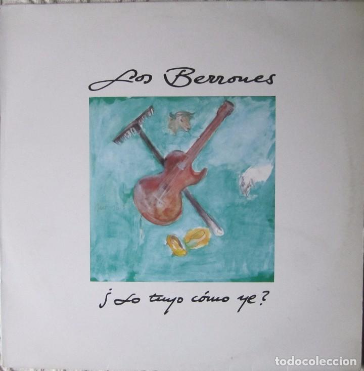 Discos de vinilo: BERRONES, LOS: &iquest;LO TUYO C&Oacute;MO YE? - Foto 1