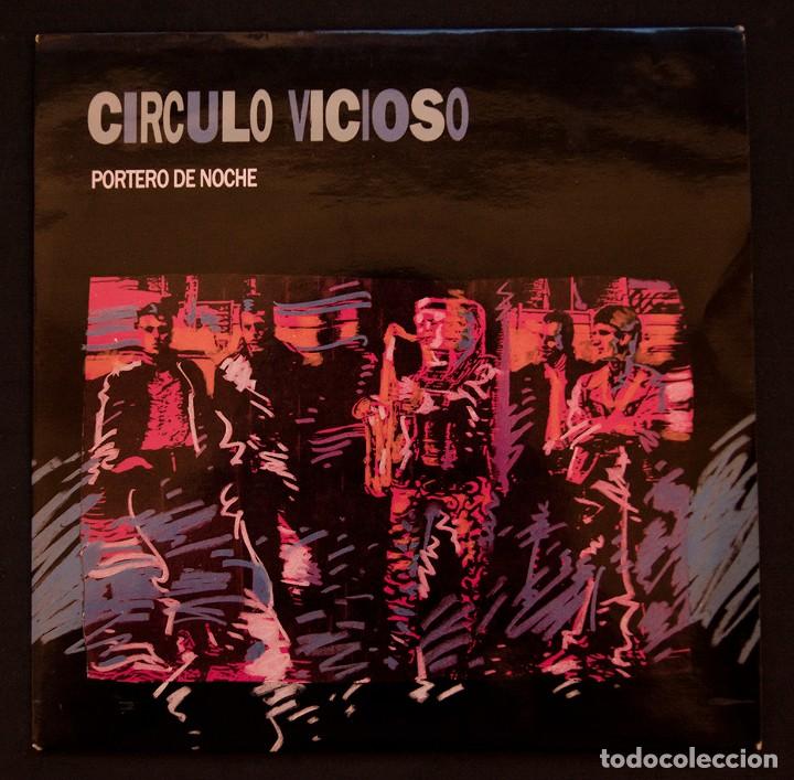 Discos de vinilo: C&iacute;rculo Vicioso: Portero de noche / La gran traici&oacute;n - Foto 1