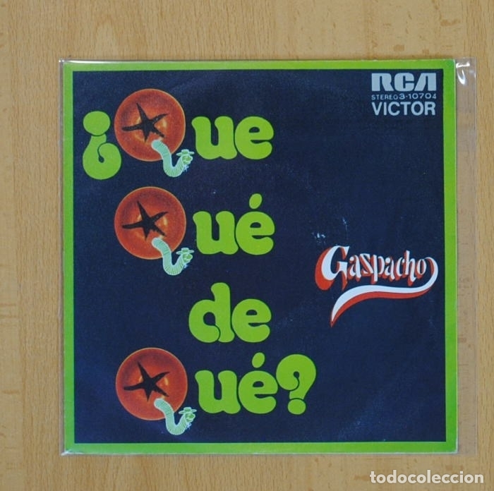Discos de vinilo: GAZPACHO - QUE QUE DE QUE / LA TRANCA - SINGLE - Foto 1