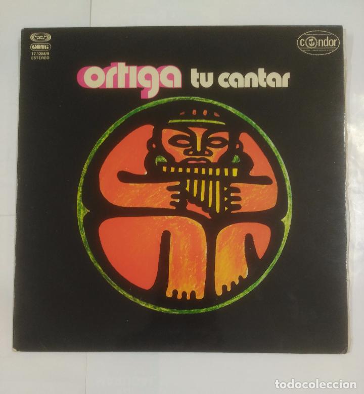 Discos de vinilo: ORTIGA. TU CANTAR. LP. TDKDA17 - Foto 1