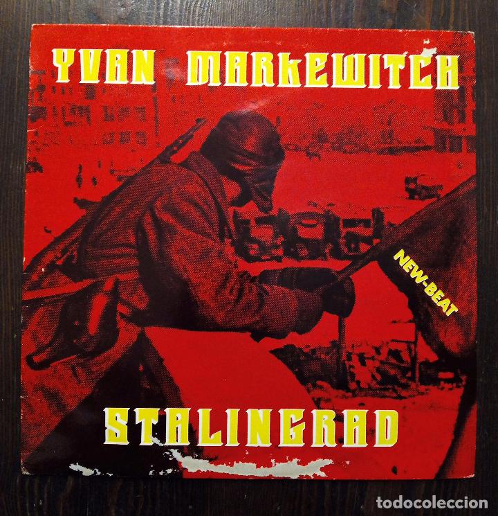Discos de vinilo: MAXI SINGLE YVAN MARKEWITCH - STALINGRAD - IBEROF&Oacute;N 1989. - Foto 1