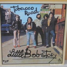 Disques de vinyle: LITTLE BOB STORY - TOBACCO ROAD PHONIC -1979. Lote 90822585