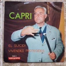 Discos de vinilo: CAPRI - EL SUICIDI + VIVENDES PROTEGIDES. Lote 90902155