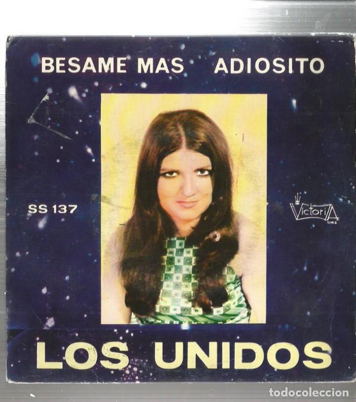 Discos de vinilo: SG LOS UNIDOS : BESAME MAS + ADIOSITO - Foto 1