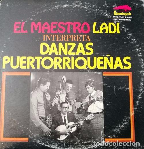 Vinyl records: EL MAESTRO LADI INTERPRETA DANZAS PUERTORRIQUE&Ntilde;AS - LP VINILO - PUERTO RICO