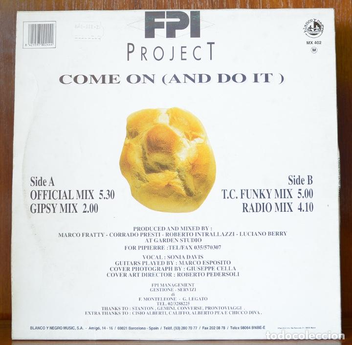 Discos de vinilo: FPI Project-Come on (and do it) (Blanco y negro,1993) - Foto 2