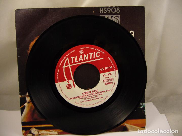 Discos de vinilo: SINGLE DE ROBERTA FLACK-SUAVEMENTE ME MATA CON SU CANCION-1973 - Foto 3