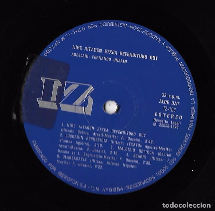 Discos de vinilo: FERNANDO UNSAIN: NIRE AITAREN ETXEA DEFENDITUKO DUT - Foto 4