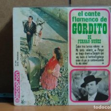 Discos de vinilo: GORDITO DE FERNAN-NUÑEZ - EL CANTE FLAMENCO DE ... - DISCOPHON 27.299 - 1964. Lote 380778629