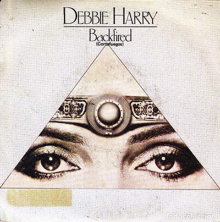 Discos de vinilo: DEBBIE HARRY - BACKFIRED + MILITARY RAP SINGLE SPAIN 1981 GOOD CONDITION - Foto 1