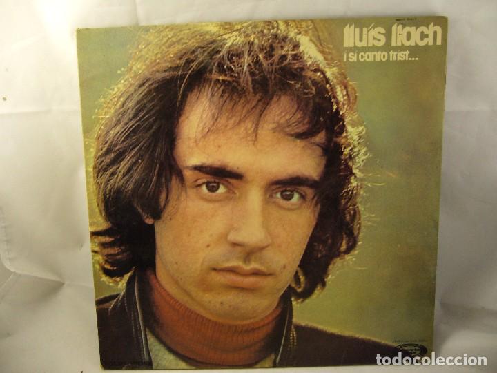 Discos de vinilo: LLUIS LLACH - I SI CANTO TRIST ... - Foto 1