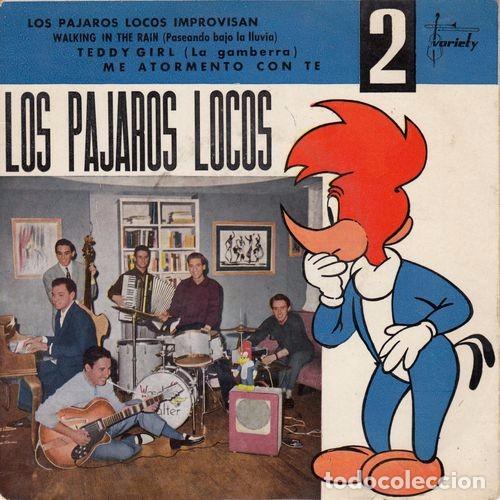 Discos de vinil: LOS PAJAROS LOCOS - LOS PAJAROS LOCOS IMPROVISAN - EP 45 raro de vinilo C-20