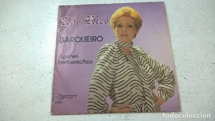 Discos de vinilo: ANA KIRO-BARQUEIRO-SINGLE-N - Foto 1