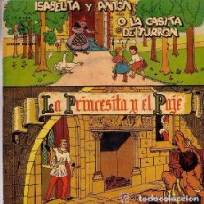 Discos de vinilo: ISABELITA Y ANTON O LA CASITA DE TURRON - LA PRINCESITA Y EL PAJE - SN ODEON AÑO 1958