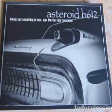 Discos de vinilo: ASTEROID B612 – ALWAYS GOT SOMETHING TO LOSE B/W MURDER CITY REVOLUTION - SINGLE VINILO BLANCO. Lote 92492465