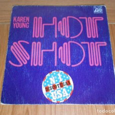 Discos de vinilo: SINGLE VINILO KAREN YOUNG- HOT SHOT, (ATLANTIC 1979). Lote 92693020