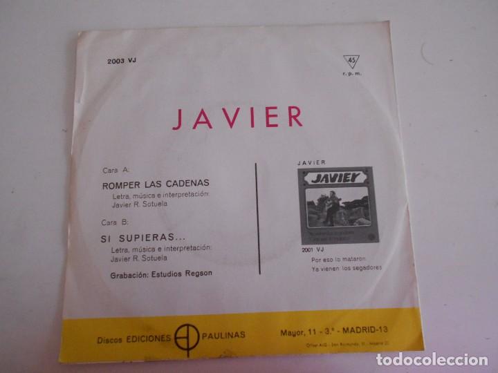 Discos de vinilo: JAVIER-SINGLE ROMPER LAS CADENAS 1970 - Foto 2