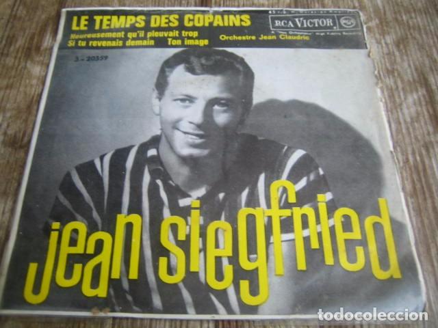 Dischi in vinile: JEAN SIEGFRIED - Le temps des copains + 3 ******* SUPER RARO EP ESPA&Ntilde;OL 1962
