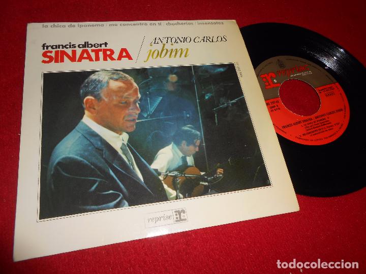 Discos de vinilo: FRANK SINATRA/ANTONIO CARLOS JOBIM La chica de Ipanema/Chucherias/Insensatez +1 EP 1967 espa&ntilde;a spain