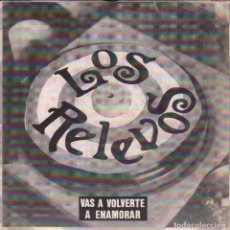 Discos de vinilo: LOS RELEVOS - VAS A VOLVERTE A ENAMORAR / SINGLE DE 1991 RF-2789 . Lote 92895690