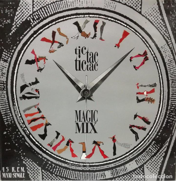 Discos de vinilo: TIC TAC TIC TAC - MAGIC MIX MAXI SINGLE 1987 SPAIN - Foto 1