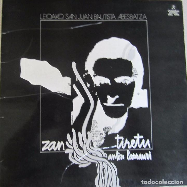 Discos de vinilo: ANTON LARRAURI: ZAN TIRETU - Foto 1