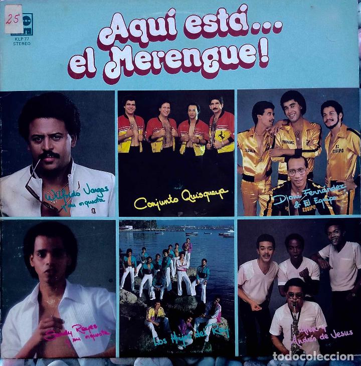 Disques de vinyle: AQU&Iacute; EST&Aacute; EL MERENGUE. W VARGAS, CONJUNTO QUISQUELLA, DIONI FERN&Aacute;NDEZ, LOS HIJOS DEL REY... LP STO.D