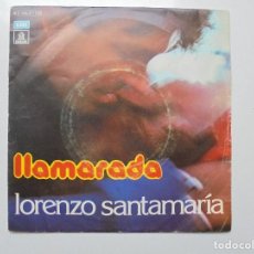 Discos de vinilo: LORENZO SANTAMARIA ''LLAMARADA'' AÑO 1977 ES UN SINGLE DE VINILO 2 CANCIONES. Lote 93275590