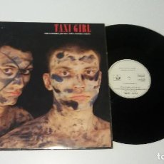 Discos de vinilo: TAXI-GIRL - DITES-LE FORT (NOUS SOMMES JEUNES, NOUS SOMMES FIERS). Lote 93391545