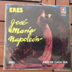 Discos de vinilo: JOSÉ MARÍA NAPOLEÓN - ERES / PAN DE CADA DIA . 1980 MEXICO 