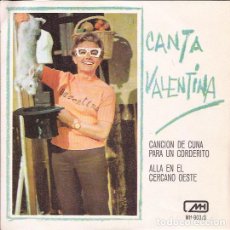 Discos de vinilo: SINGLE CANTA VALENTINA MH 903 1970 RTVE VINILO MULTICOLOR