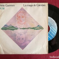 Discos de vinilo: PABLO GUERRERO, LA MAGA DE COIMBRA (FONOMUSIC) SINGLE. Lote 93602575