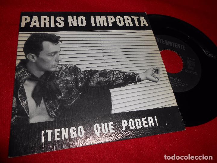 Discos de vinilo: PARIS NO IMPORTA TENGO QUE PODER SINGLE 7 1989 PROMO UNA CARA INTERMITENTE - Foto 1
