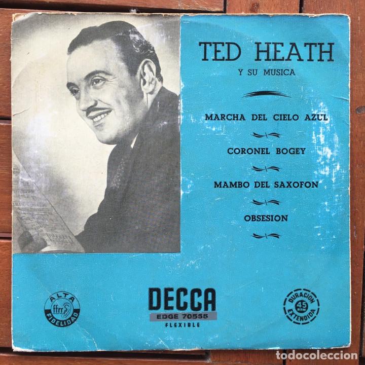 Discos de vinilo: TED HEATH - MARCHA DEL CIELO AZUL + 3 . SINGLE . DECCA ESPA&Ntilde;A - Foto 1