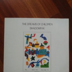 Discos de vinilo: SHADOWFAX THE DREAMS OF CHILDREN 1984 WH. Lote 93926597