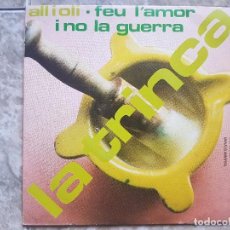 Discos de vinilo: LA TRINCA - ALL I OLI - FEU L'AMOR I NO LA GUERRA. Lote 94024100