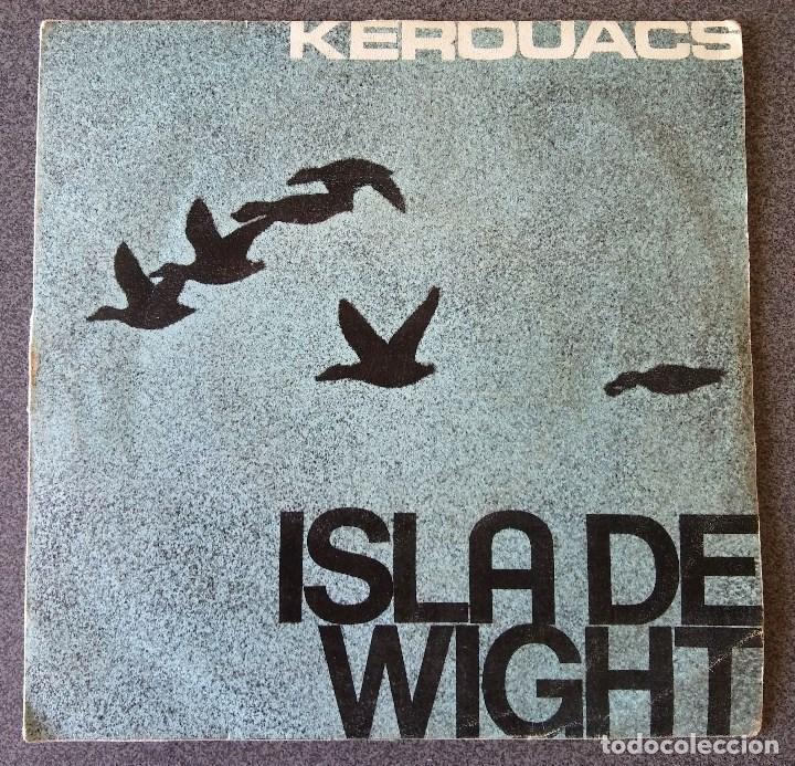 Discos de vinilo: Kerouacs Isla de Wight Sngle vinilo - Foto 1 - 94404722