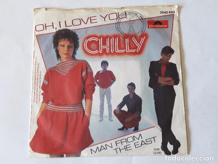 Discos de vinilo: Chilly - Oh, I Love You - 1982 - Single - Foto 2