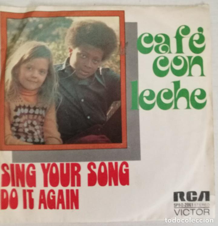 Discos de vinilo: Cafe con Leche - Sing your Song/Do it again - Foto 1