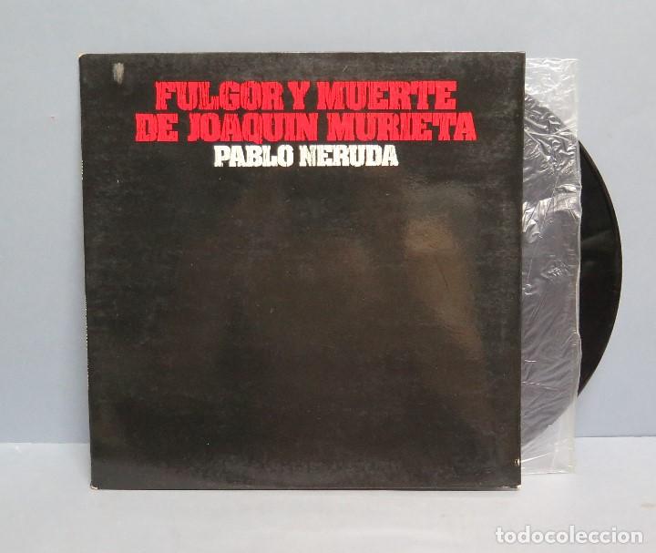 Discos de vinilo: LP. FULGOR Y MUERTE DE JOAQUIN MURIETA. PABLO NERUDA - Foto 1