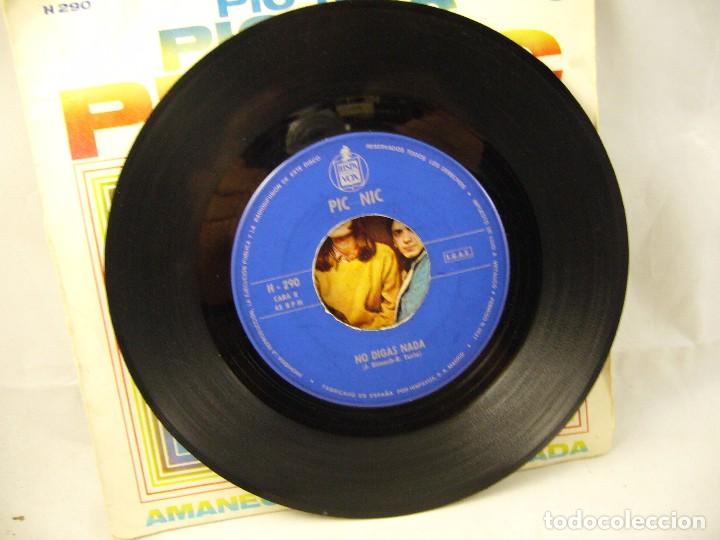 Discos de vinilo: PIC-NIC: AMANECER / NO DIGAS NADA - Foto 5