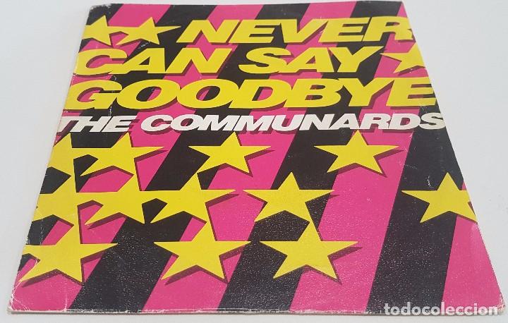 Discos de vinilo: VINILO SINGLE , NEVER CAN SAY GOODBYE THE COMMUNARDS - Foto 1
