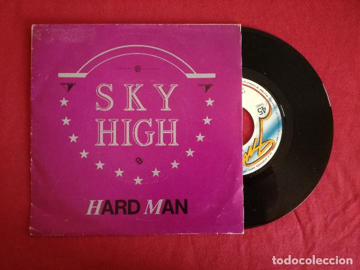 Discos de vinilo: SKY HIGH, HARD MAN (PM) SINGLE ESPA&Ntilde;A PEDIDO MINIMO 7&euro; - Foto 1