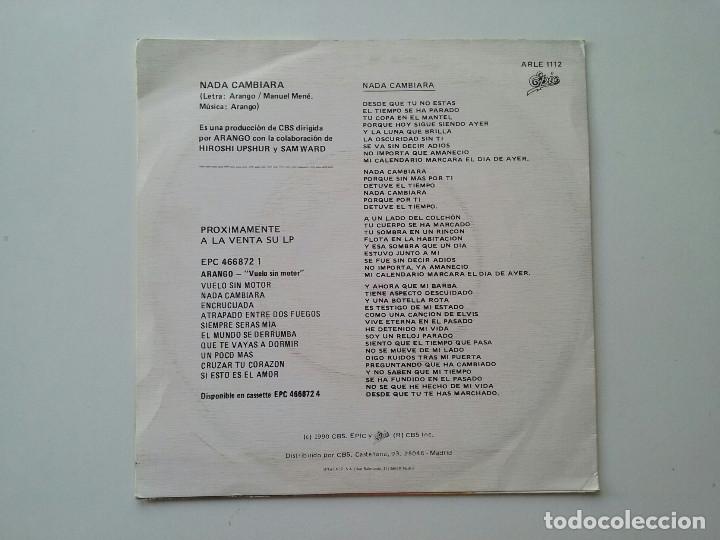 Discos de vinilo: NADA CAMBIARA - ARANGO (SINGLE) - Foto 2