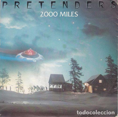 Discos de vinilo: PRETENDERS - 2000 MILES - SINGLE ESPA&Ntilde;OL DE VINILO - Foto 1