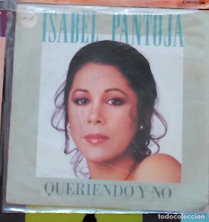 Discos de vinilo: single isabel pantoja queriendo y no - Foto 1