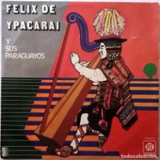 Discos de vinilo: FELIX DE YPACARI Y SUS PARAGUAYOS-FELIX DE YPACARI Y SUS PARAGUAYOS, PYE RECORDS-85.450-V. Lote 95336679