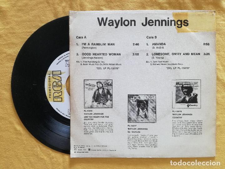 Discos de vinilo: WAYLON JENNINGS, IM A RAMBLIN MAN +3 (RCA) SINGLE EP PROMOCIONAL ESPAÑA - GREATEST HITS AMANDA - Foto 2 - 95419895